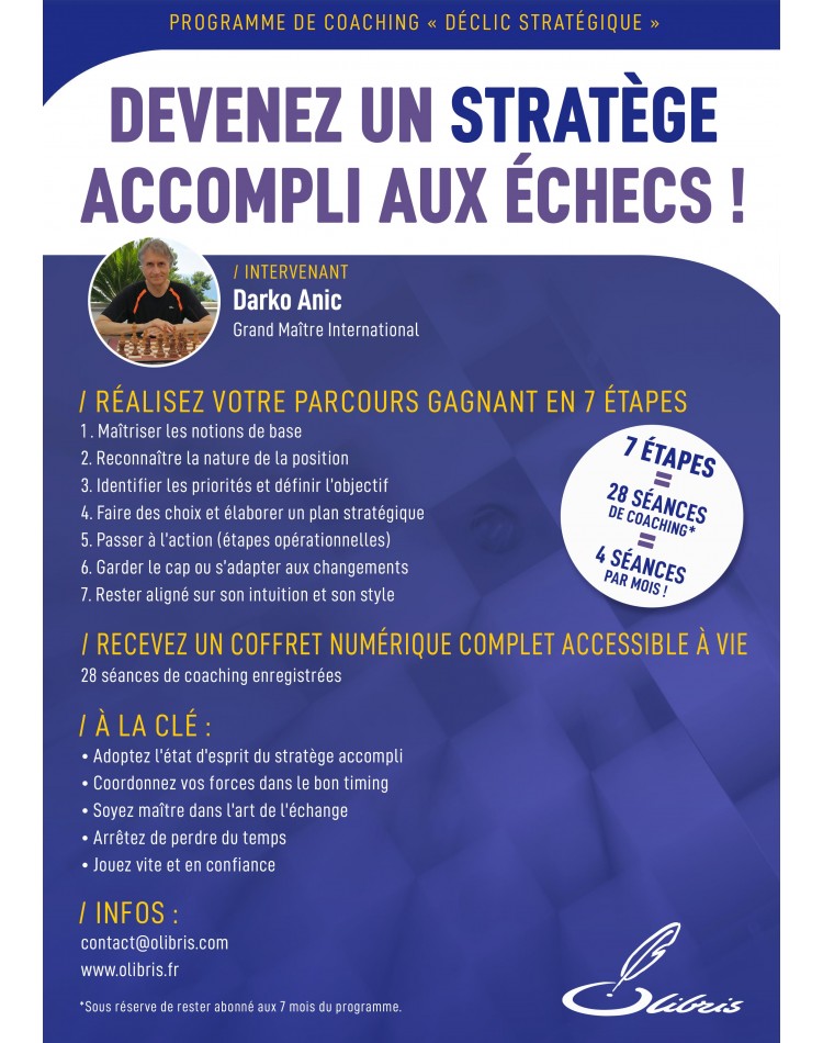 Déclic stratégique : Devenez un stratège accompli aux échecs. Coaching. Déclic stratégique : Devenez un stratège accompli aux échecs. Coaching.