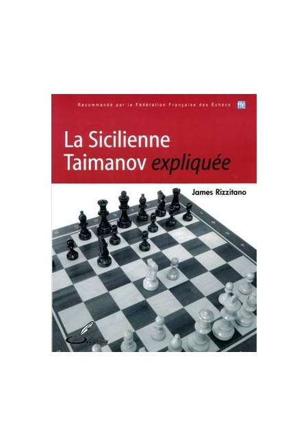 Souvent choisie par Karpov ou Anand, la Sicilienne Taimanov offre un bon compromis entre agressivité et solidité.