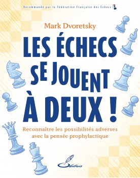 Les échecs se jouent à deux