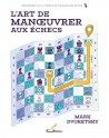 Couverture de L'art de manœuvrer aux échecs