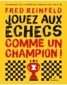 Jouez aux échecs comme un...