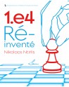1.e4 réinventé