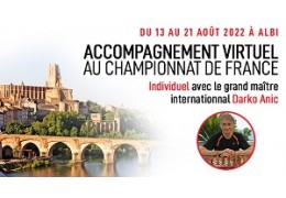 Accompagnement virtuel au championnat de France d'échecs à Albi avec le GMI Darko Anic